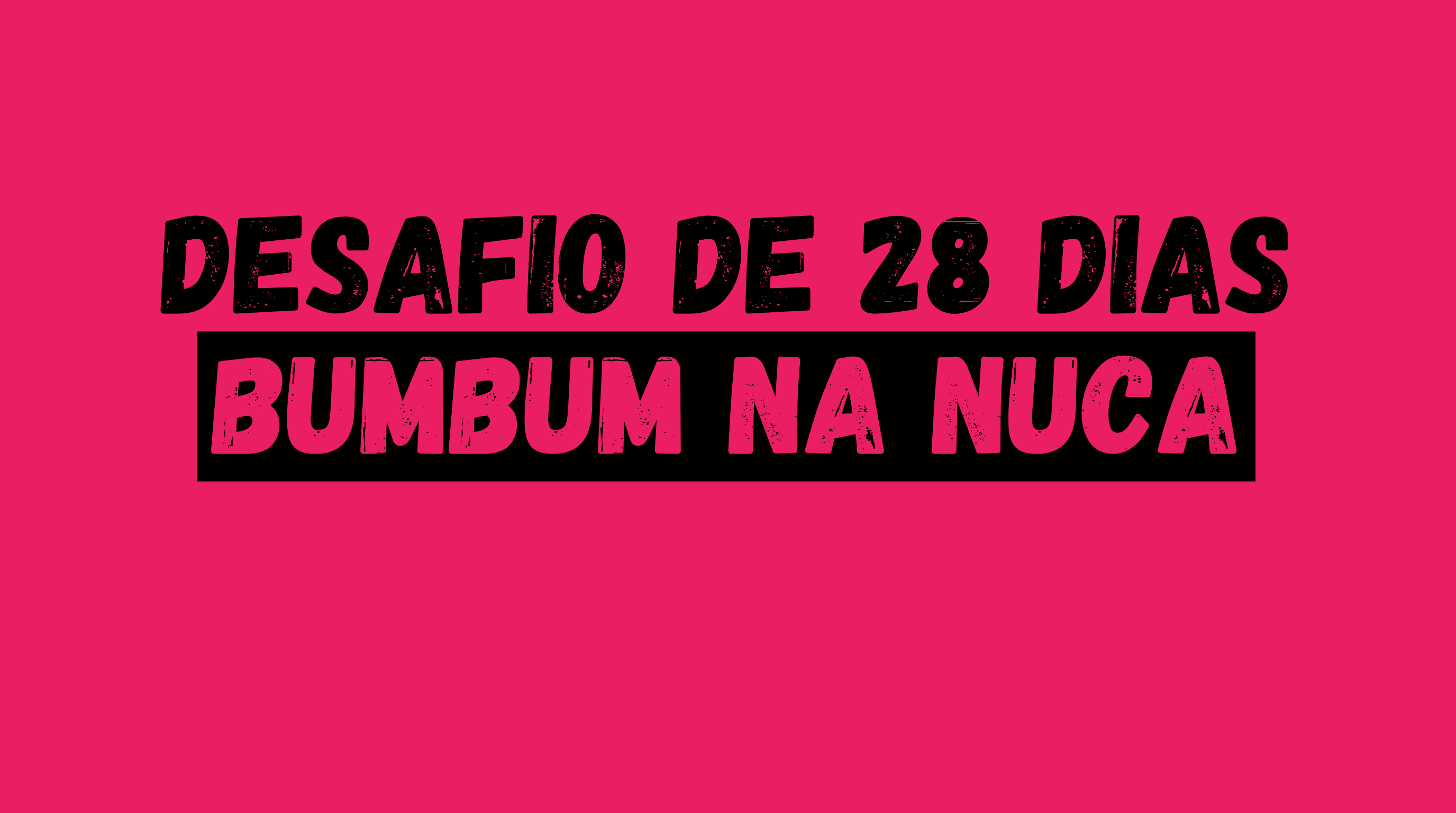 Banner do programa Programa Bumbum na Nuca